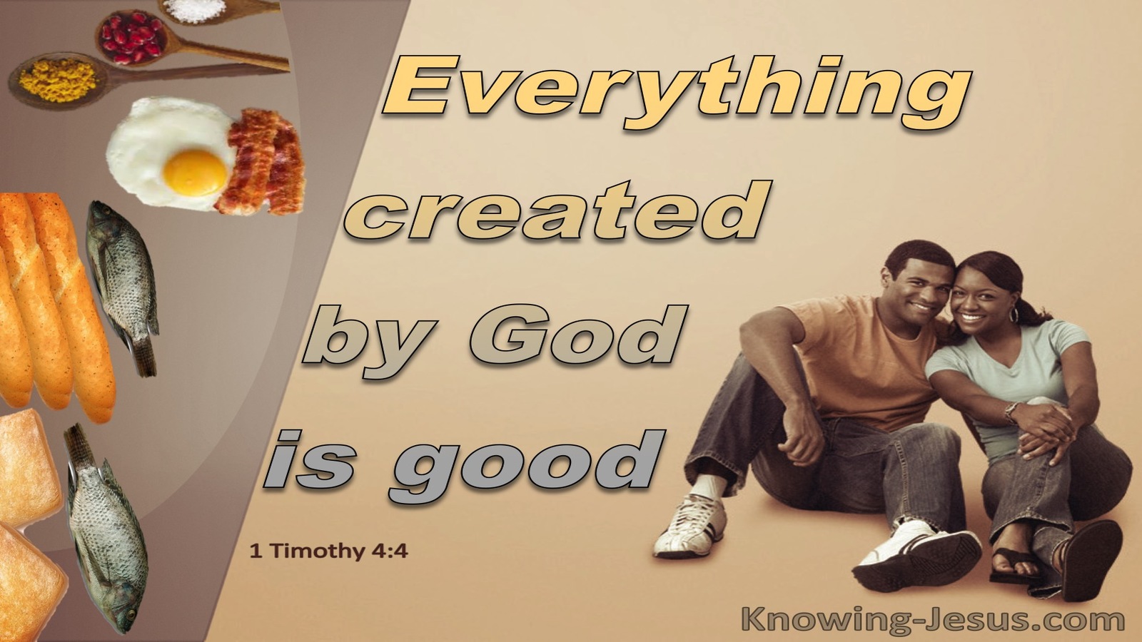 1 Timothy 4:4 All God Created Is Good (beige)